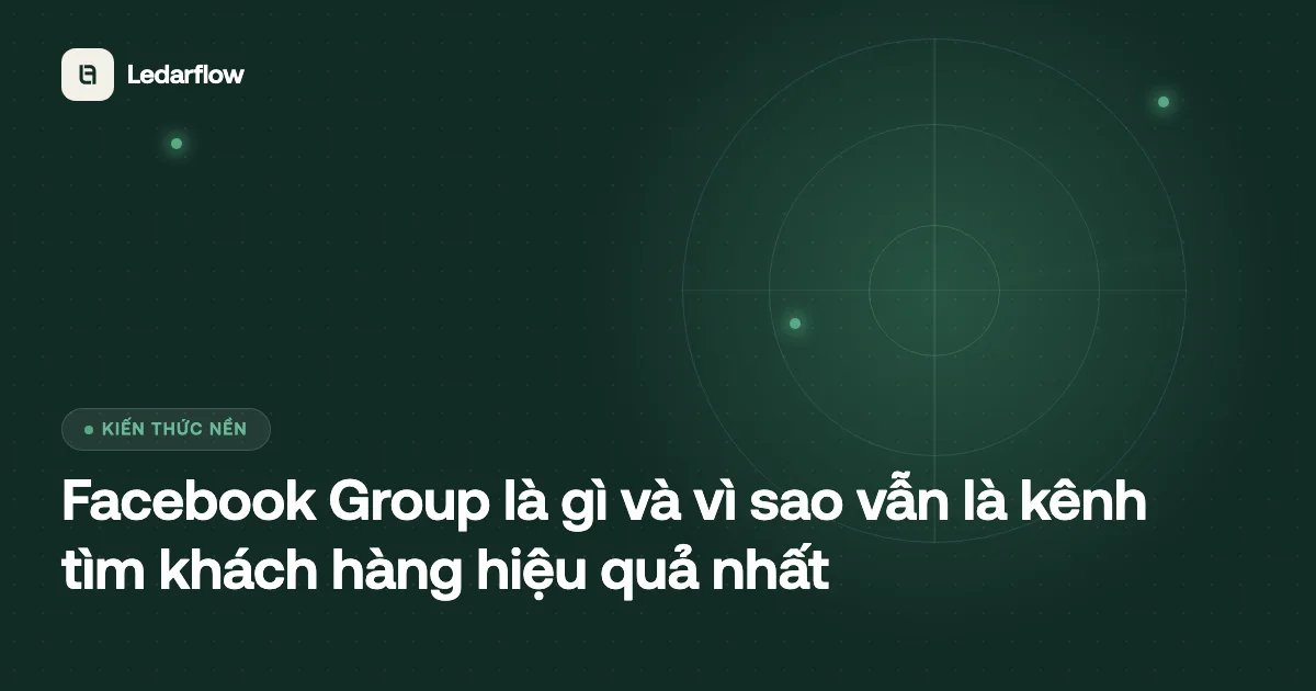 Facebook Group và tìm khách hàng tiềm năng Minh hoạ vì sao Facebook Group vẫn là kênh tìm khách hàng tiềm năng hiệu quả nhất